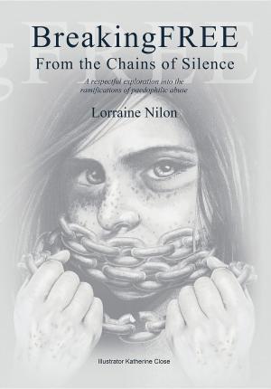 Book cover of Breaking Free From the Chains of Silence