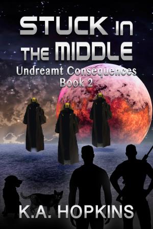 Cover of the book Stuck in the Middle by JA Ellis