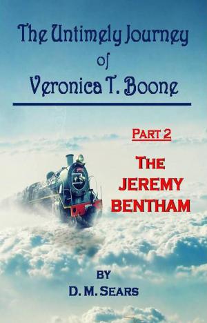 Book cover of The Untimely Journey of Veronica T. Boone - Part 2, The Jeremy Bentham