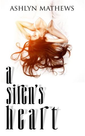 Cover of the book A Siren's Heart by Ria Candro