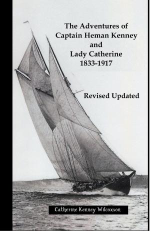 Book cover of The Adventures of Captain Heman Kenney and Lady Catherine 1833-1917