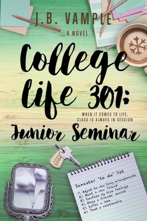 Book cover of College Life 301: Junior Seminar
