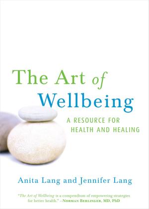 Cover of the book The Art of Wellbeing by Heyoka Merrifield