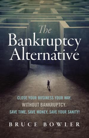 Cover of the book The Bankruptcy Alternative by Dr. Medell Briggs
