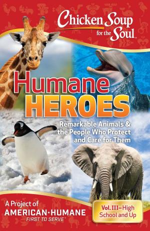 Cover of the book Chicken Soup for the Soul: Humane Heroes Volume III by Ian Sadler