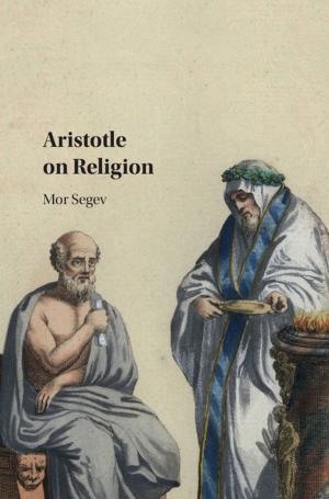Cover of the book Aristotle on Religion by Ellen Oliensis