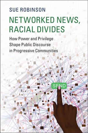 Cover of the book Networked News, Racial Divides by Gordon Bonan