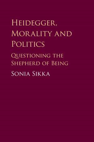 Cover of the book Heidegger, Morality and Politics by Elizabeth Buettner