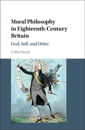 Cover of the book Moral Philosophy in Eighteenth-Century Britain by Martín Luis Guzmán