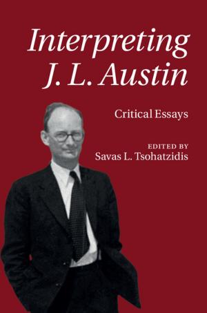 Cover of the book Interpreting J.L. Austin by Ryen W. White