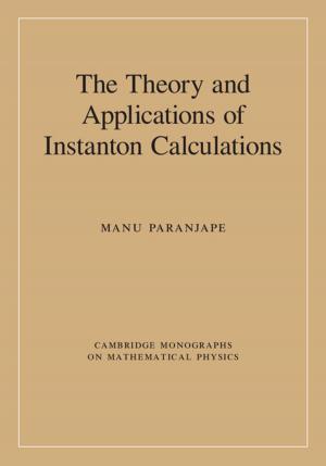 Cover of the book The Theory and Applications of Instanton Calculations by Frédéric Fabry