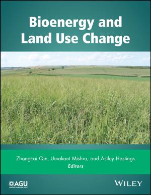 Cover of the book Bioenergy and Land Use Change by Shirley Sagawa