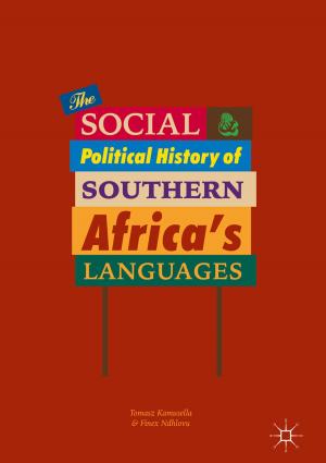 Cover of the book The Social and Political History of Southern Africa's Languages by Heather Fraser, Nik Taylor