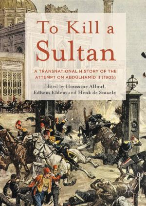 Cover of the book To Kill a Sultan by Hein-Anton van der Heijden