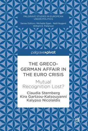 Cover of the book The Greco-German Affair in the Euro Crisis by Juliet Pinto, Paola Prado, J. Alejandro Tirado-Alcaraz