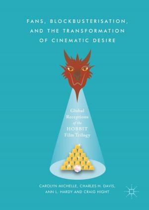 Cover of the book Fans, Blockbusterisation, and the Transformation of Cinematic Desire by Phil Arkow, Eleonora Gullone