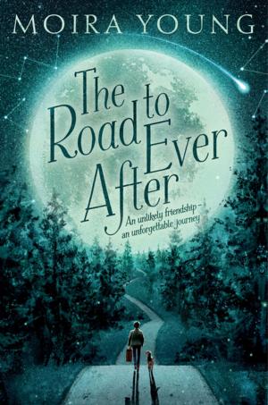 Cover of the book The Road to Ever After by Nancy Tillman
