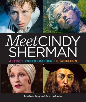 Cover of the book Meet Cindy Sherman by Jason Gilmore (Co-Writer), Paul Peterson (Co-Writer), John Porcellino (Illustrator), Pop Sandbox (Publisher)