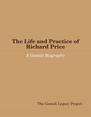 Book cover of The Life and Practice of Richard Price: A Gestalt Biography
