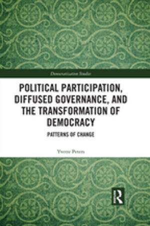 Cover of the book Political Participation, Diffused Governance, and the Transformation of Democracy by Ted Wragg