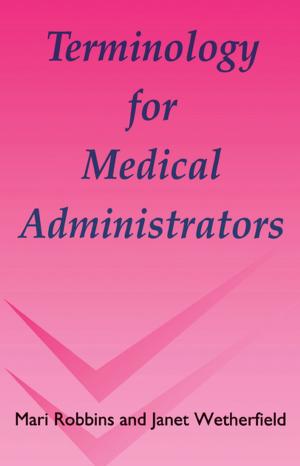 Cover of the book Terminology for Medical Administrators by Patrick O.J. Kaltjob