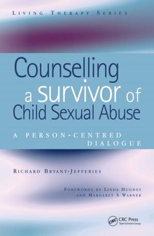 Cover of the book Counselling a Survivor of Child Sexual Abuse by Marsha Morton, Peter L. Schmunk