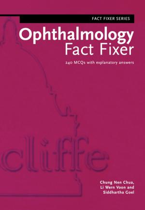 Cover of the book Ophthalmology Fact Fixer by William Hughes, Patricia M. Hillebrandt, David Greenwood, Wisdom Kwawu