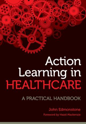 Cover of the book Action Learning in Healthcare by David A. Harville