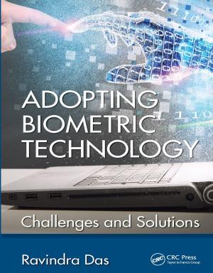 Cover of the book Adopting Biometric Technology by Jay D White