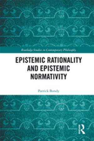 bigCover of the book Epistemic Rationality and Epistemic Normativity by 