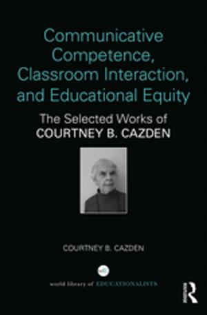 Cover of the book Communicative Competence, Classroom Interaction, and Educational Equity by 