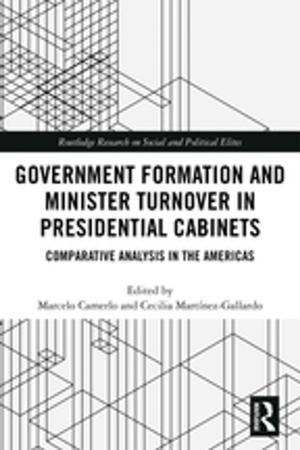 Cover of the book Government Formation and Minister Turnover in Presidential Cabinets by Peter Broeder