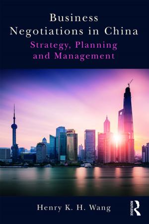 Cover of the book Business Negotiations in China by Jan Nederveen Pieterse