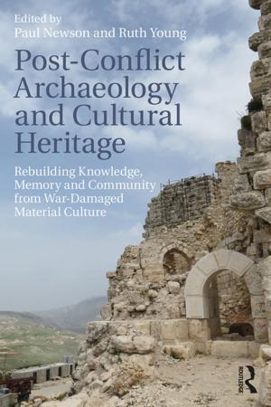 Cover of the book Post-Conflict Archaeology and Cultural Heritage by Julie Johnson, Ann Watts