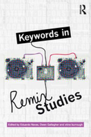 Cover of the book Keywords in Remix Studies by David L Richards, Jillienne Haglund