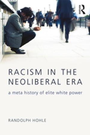 Book cover of Racism in the Neoliberal Era