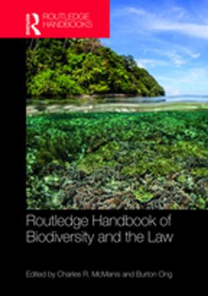 Cover of the book Routledge Handbook of Biodiversity and the Law by 