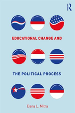 Cover of the book Educational Change and the Political Process by Kaela Jubas