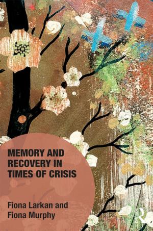 Cover of the book Memory and Recovery in Times of Crisis by Anne-Marie Picard