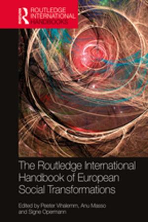 Cover of the book The Routledge International Handbook of European Social Transformations by Cary Coglianese