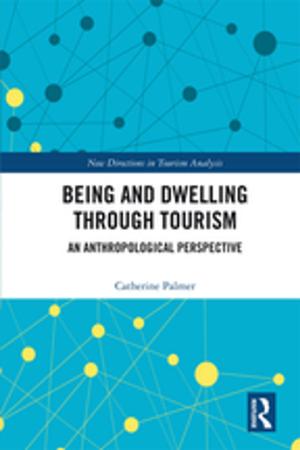 Cover of the book Being and Dwelling through Tourism by 