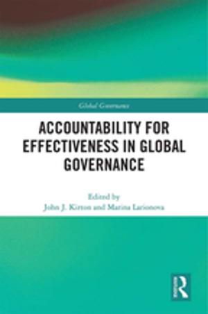 Cover of the book Accountability for Effectiveness in Global Governance by Linda Thornton, Pat Brunton