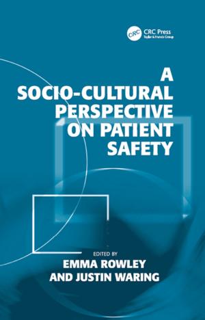 Cover of the book A Socio-cultural Perspective on Patient Safety by Ramasamy Santhanam