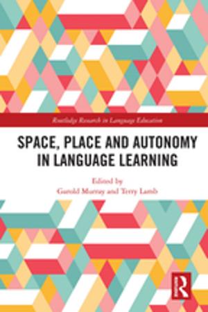 Cover of the book Space, Place and Autonomy in Language Learning by 