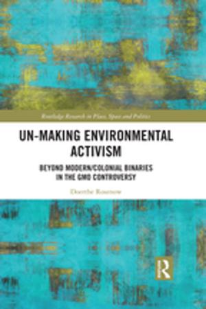 Cover of the book Un-making Environmental Activism by 