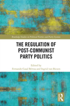 Cover of the book The Regulation of Post-Communist Party Politics by Megan Alrutz