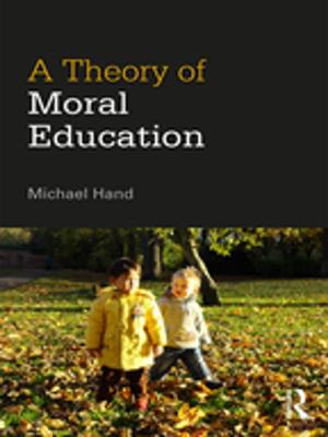 Cover of the book A Theory of Moral Education by Scott E. Robinson, James W. Stoutenborough, Arnold Vedlitz