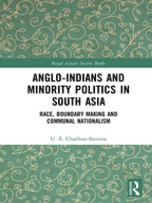 Cover of the book Anglo-Indians and Minority Politics in South Asia by Sheldon Bach