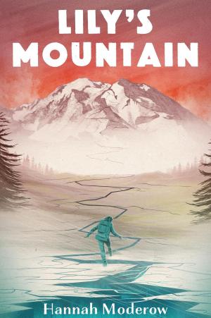 Cover of the book Lily's Mountain by Erik E. Esckilsen
