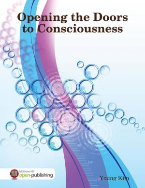 Cover of the book Opening the Doors to Consciousness by Benito Capuzzo